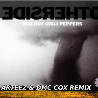 Red Hot Chili Peppers - Otherside (Arteez & DMC COX  Radio Edit)