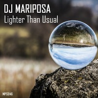 Lighter Than Usual by DJ Mariposa