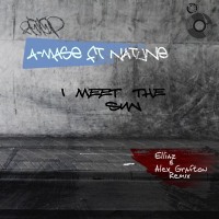 A-Mase feat. Natune - I Meet The Sun (Elliaz & Alex Grafton Radio Mix) 