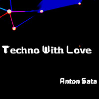 Techno With Love - Techno Mix (Detroit Techno) | Anton Sata