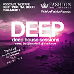 DJ Favorite & DJ Kharitonov - Deep House Sessions 041 (Fashion Music Records)