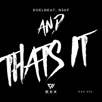 RoelBeat & Bskf - And That's It (Original mix)