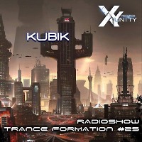 XY- unity Kubik - Radioshow TranceFormation #25