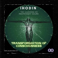 IHodin - Transformation of Consciousness #2(Kelly Andrew Collection)(INFINITY ON MUSIC)