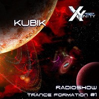 XY- unity Kubik - Radioshow Trance Formation #1