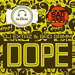 DJ EXTAZ & BAD GRIMM - DOPE