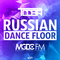 TDDBR - Russian Dance Floor #034 [MGDC FM - RUSSIAN DANCE CHANNEL]