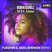 Robin Schulz & Wes - Alane (Yudzhin & Serg Shenon Radio Edit)