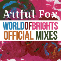 Artful Fox – WorldOfBrights Big Mix Vol. I