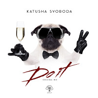 Katusha Svoboda - Do It! (Original Mix)