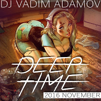 DJ Vadim Adamov - Deep Time (November PromoMix 2016)