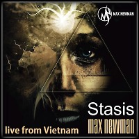 DJ MAX NEWMAN- STASIS (Progressive Session (Live From Vietnam)