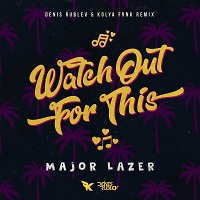 Major Lazer - Watch Out For This (Denis Rublev & Kolya Funk Extended Mix)