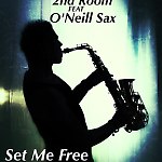 2nd Room - Set Me Free (Dj O'Neill Sax Mix)