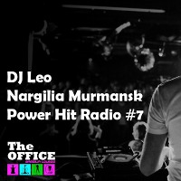Dj Leo - Nargilia Murmansk Power Hit Radio #7