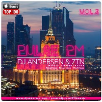 DJ Andersen & ZTN @ Pulse PM Vol 3