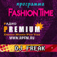 DJ Freak - радиопередача FashionTime на радио Премиум #4 - еженедельный музыкальный подкаст