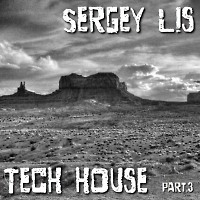 Sergey_Lis - Tech House part.3