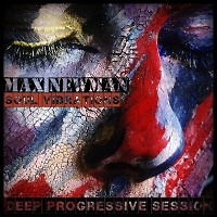 DJ MAX NEWMAN- SOUL VIBRATIONS (Deep Progressive Session)