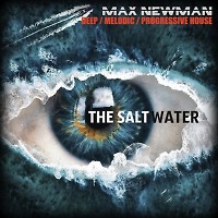 DJ MAX NEWMAN- SALTWATER (Sunset Deep & Melodic Session)