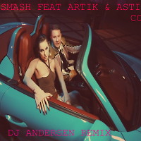 DJ Smash feat Artik & Asti - CO2 (DJ Andersen Radio Remix)