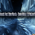 Muttonheads Feat. Eden Martin - Snow White (DJ MaZeeV Remix)