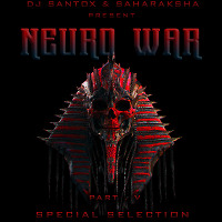 Dj Santox & Saharaksha - Neuro War (Part.V)