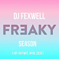 Freaky Season (Hip-hop, R'n'B mix ) (April 2020)