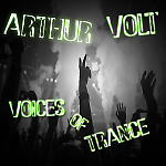 Arthur Volt - Voices Of Trance