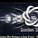 Excellent System (Dan Bookwar & Lady D mix) - Podcast #002