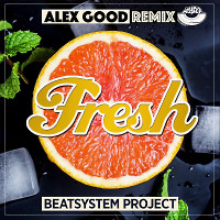 Beatsystem Project – Fresh (Alex Good Radio Edit) [MOUSE-P]