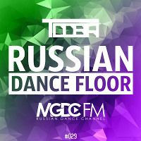 TDDBR - Russian Dance Floor #029 [MGDC FM - RUSSIAN DANCE CHANNEL]