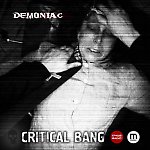 Critical Bang - Demoniac