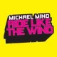Michael Mind - Ride Like The Wind 2010 (Dj Cruz remix)