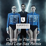 The Avener & Kadebostany - Castle In The Snow (Red Line Sax Remix)