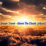 Dream Travel - Above the clouds