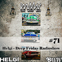 Deep Friday Radioshow #71