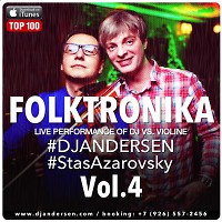 Dj Andersen vs. Stas Azarovsky @ FOLKTRONIKA VOL.4 2016