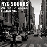 ARTHUR DAVIDSON - NYC SOUNDS (FUSION MIX)