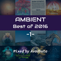 Ambient: Best of 2016, Vol.1
