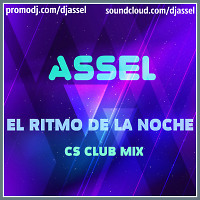ASSEL - El Ritmo De La Noche (CS club mix)