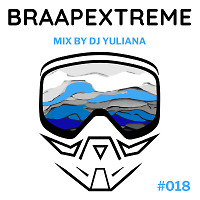 Braapextreme Mix 018 by Yuliana