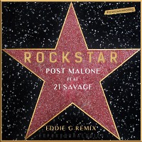 Post Malone feat. 21 Savage - Rockstar (Eddie G Remix)