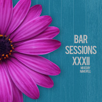 Bar Sessions XXXII