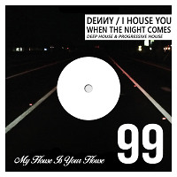 I House You 99 - When The Night Comes (Deep & Progressive House)