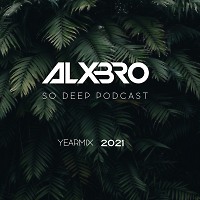 So Deep Podcast (Yearmix 2021)