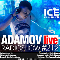 DJ Vadim Adamov - RadioShow Adamov LIVE#212