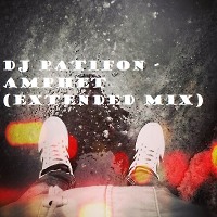 DJ PatiFon - Amphet (Extended Mix)