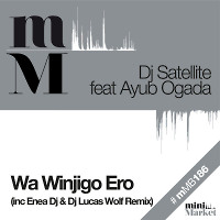 DJ Satellite feat. Ayub Ogada - Wa Winjigo Ero (Radio Mix)