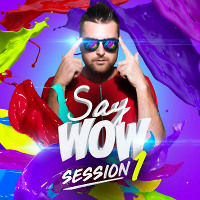 Say Wow Session #1